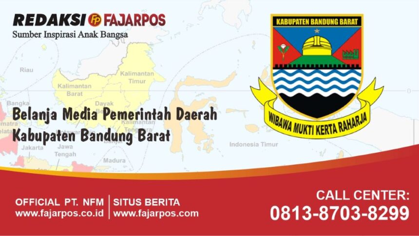 Belanja Media Pemerintah Daerah Kabupaten Bandung Barat: Transparansi dan Efektivitas dalam Penyebaran Informasi